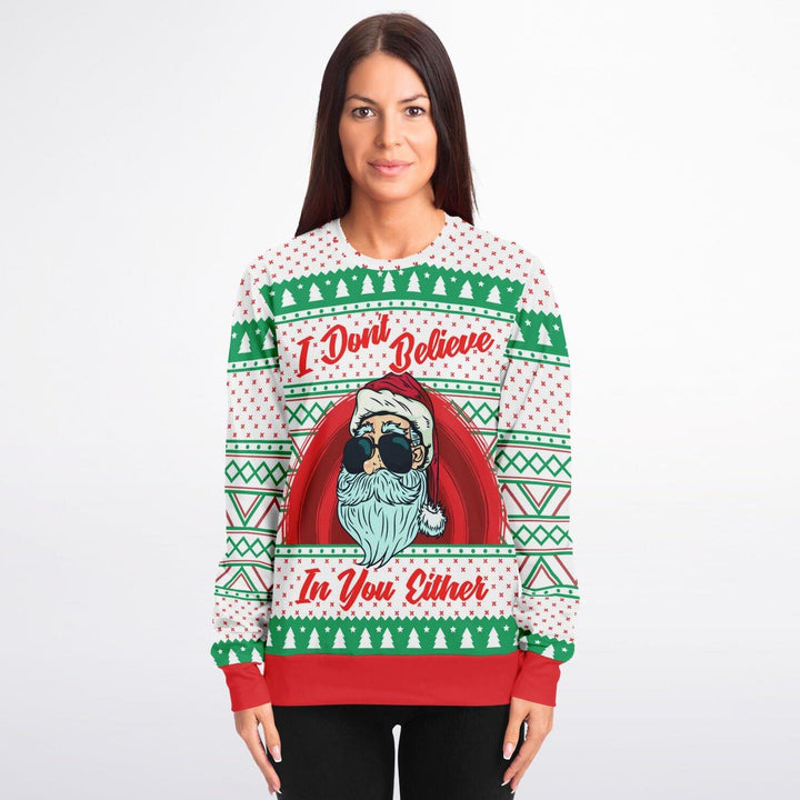 I Don't Believe In You Either Ugly Christmas Sweater - ThatGeekLyfe